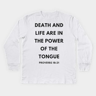 Proverbs 18-21 Life Death Power of the Tongue Kids Long Sleeve T-Shirt